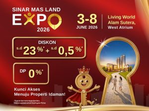 Sinar Mas Land Expo 2026 Siap Digelar di Living World Alam Sutera, Catat Tanggalnya!